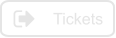 Tickets