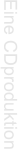 Eine CDproduktion