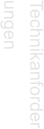 Technikanforderungen